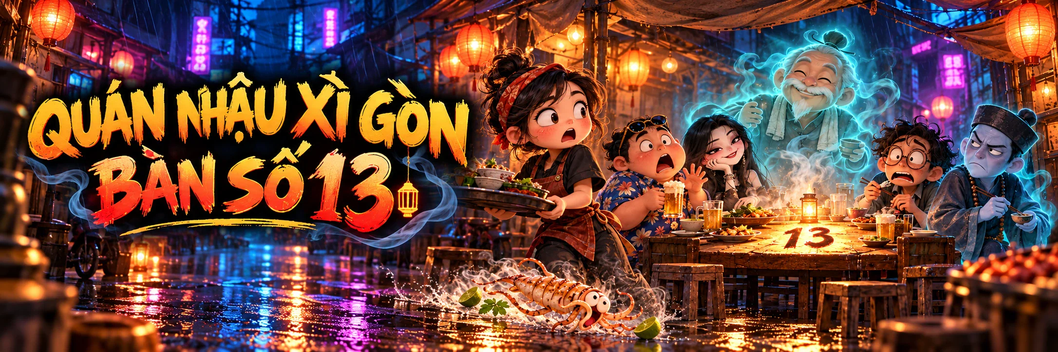 Quán Nhậu Xì Gòn Bàn Số 13 trong đêm mưa với các vị khách bí ẩn